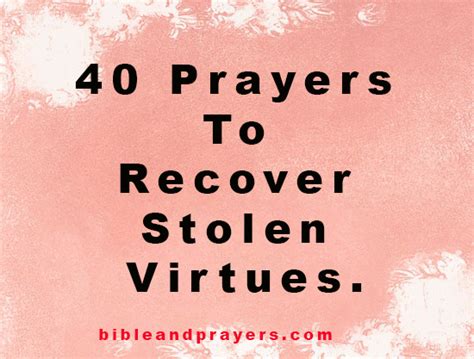 I know that with Your help, I will find what is lost. . Prayers to recover stolen virtues
